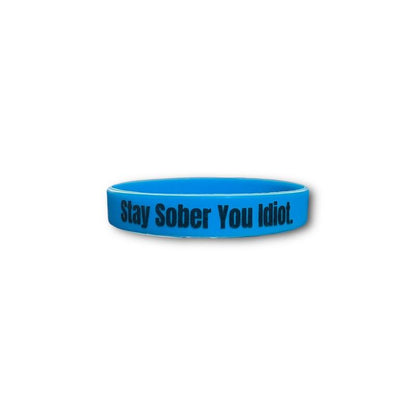 Stay Sober You Idiot. Wristbands Quick Dry Water-Resistant Breathable Comfortable Unisex