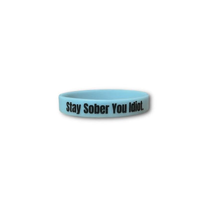 Stay Sober You Idiot. Wristbands Quick Dry Water-Resistant Breathable Comfortable Unisex